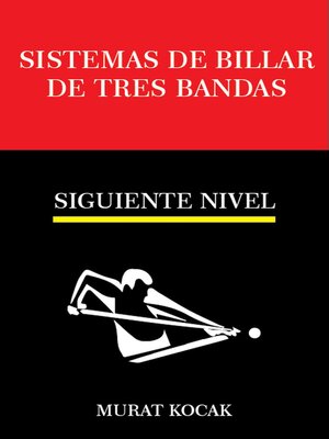 cover image of Sistemas de Billar De Tres Bandas --Siguiente Nivel